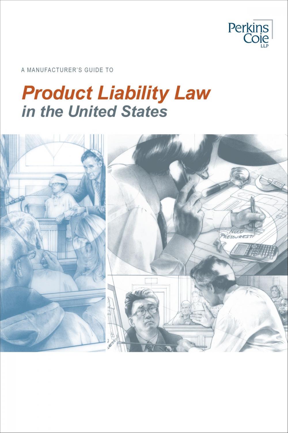 Big bigCover of A Manufacturer’s Guide To Product Liability Law in the United States