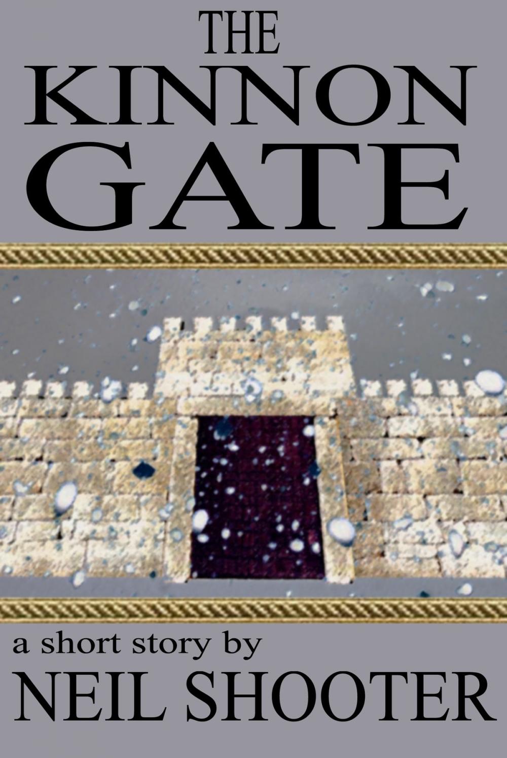 Big bigCover of The Kinnon Gate ( a short story)