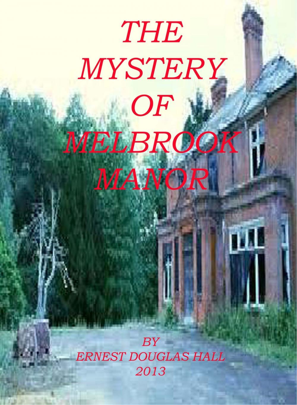 Big bigCover of The Mystery of Melbrook Manor