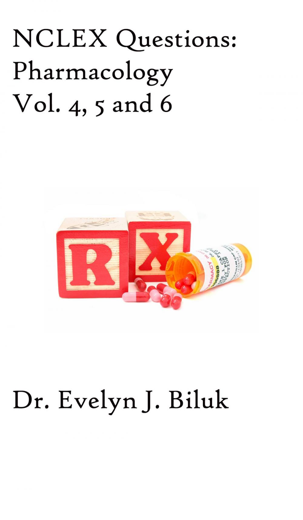 Big bigCover of NCLEX Questions: Pharmacology Vol. 4, 5 and 6