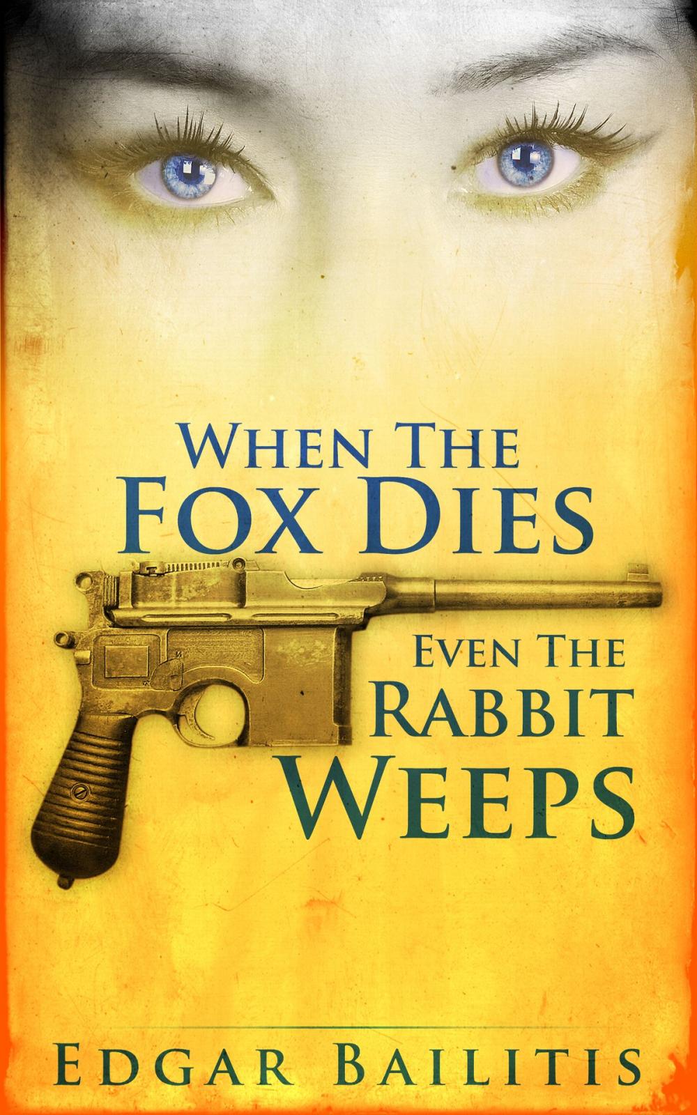 Big bigCover of When The Fox Dies Even The Rabbit Weeps