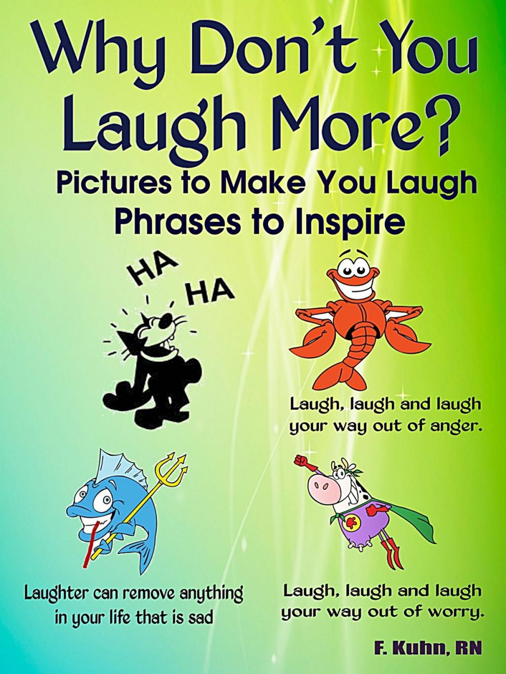 Big bigCover of Why Don't You Laugh More? Pictures to Make You Laugh: Phrases to Inspire