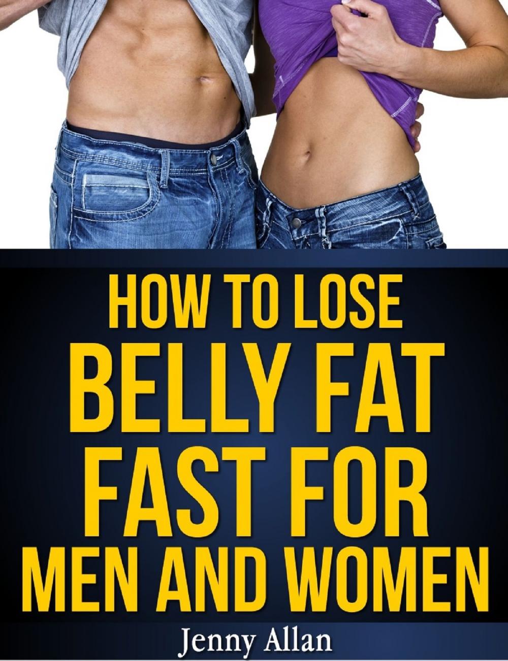 Big bigCover of How To Lose Belly Fat Fast For Men and Women