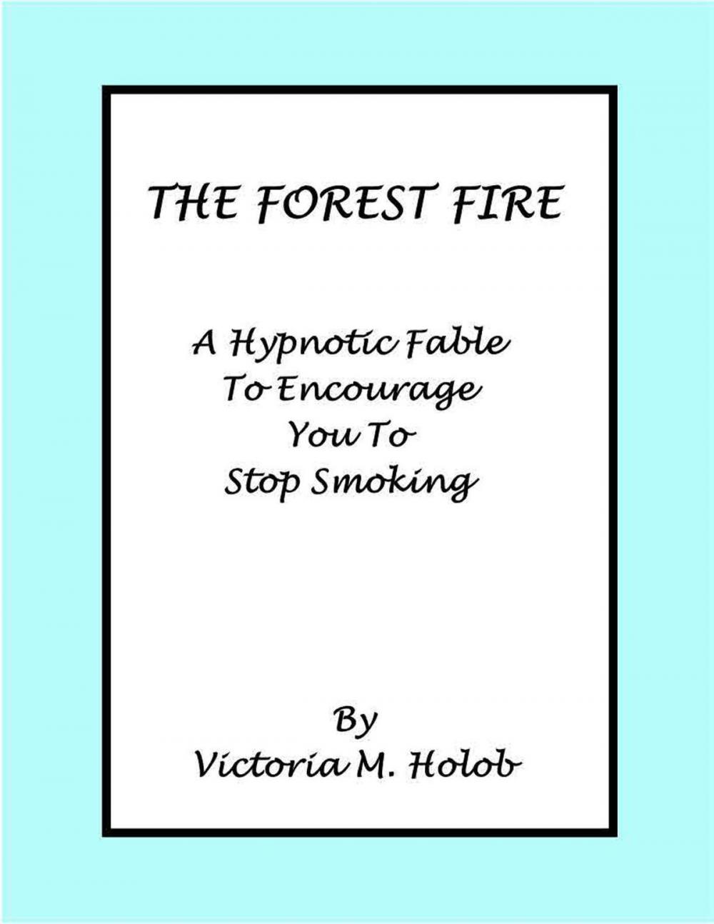 Big bigCover of The Forest Fire, A Hypnotic Fable To Encourage You To Stop Smoking