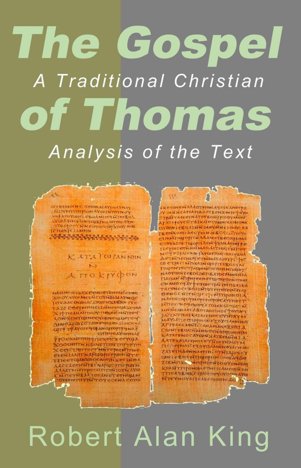 Big bigCover of The Gospel of Thomas: A Traditional Christian Analysis of the Text