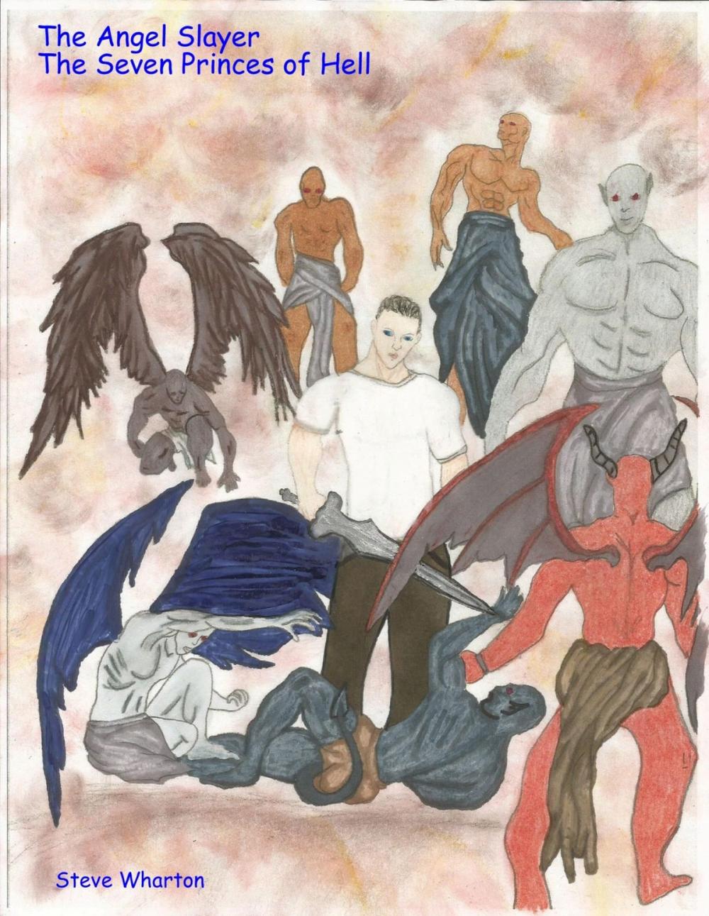 Big bigCover of The Angel Slayer The Seven Princes of Hell