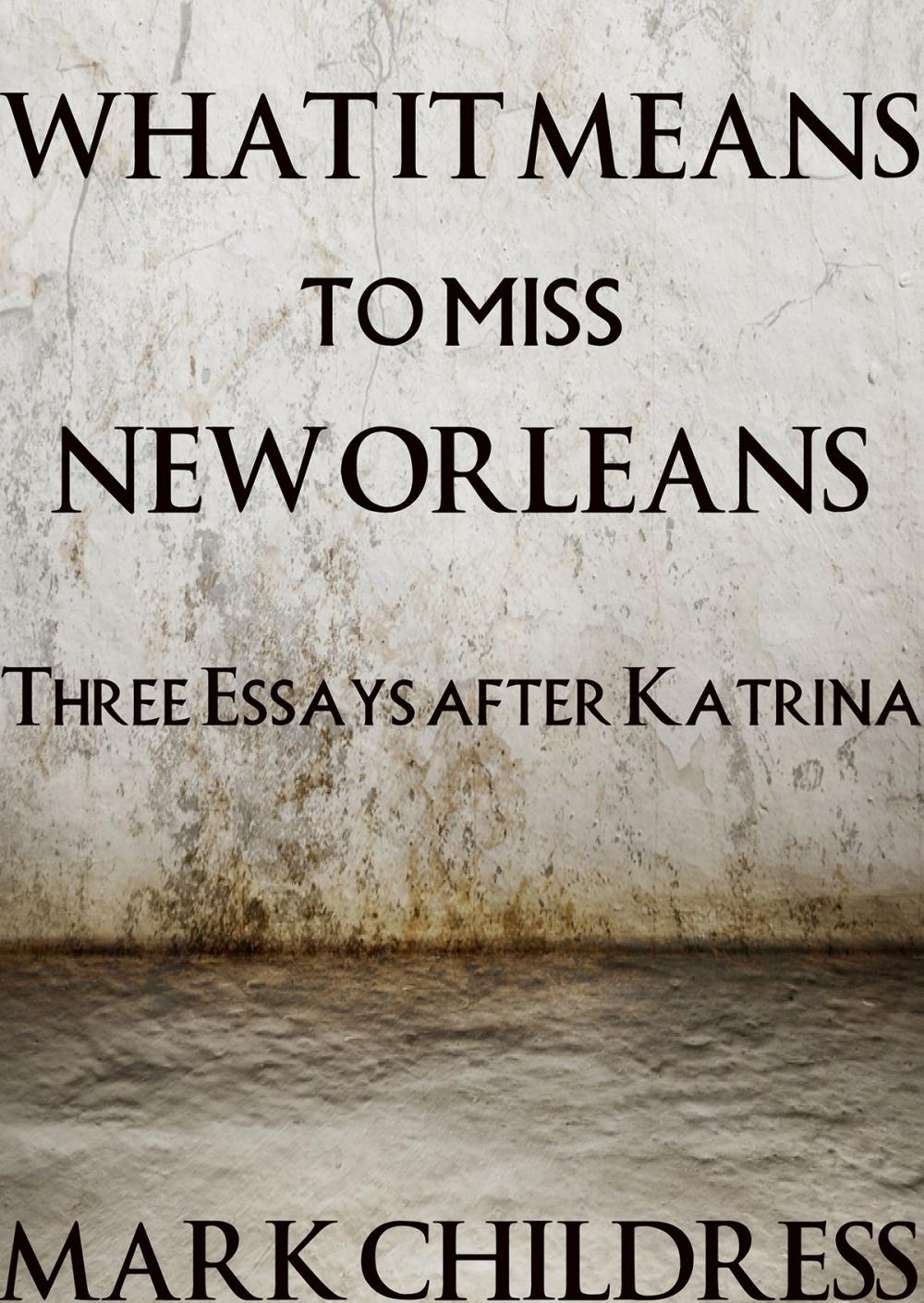 Big bigCover of What It Means to Miss New Orleans