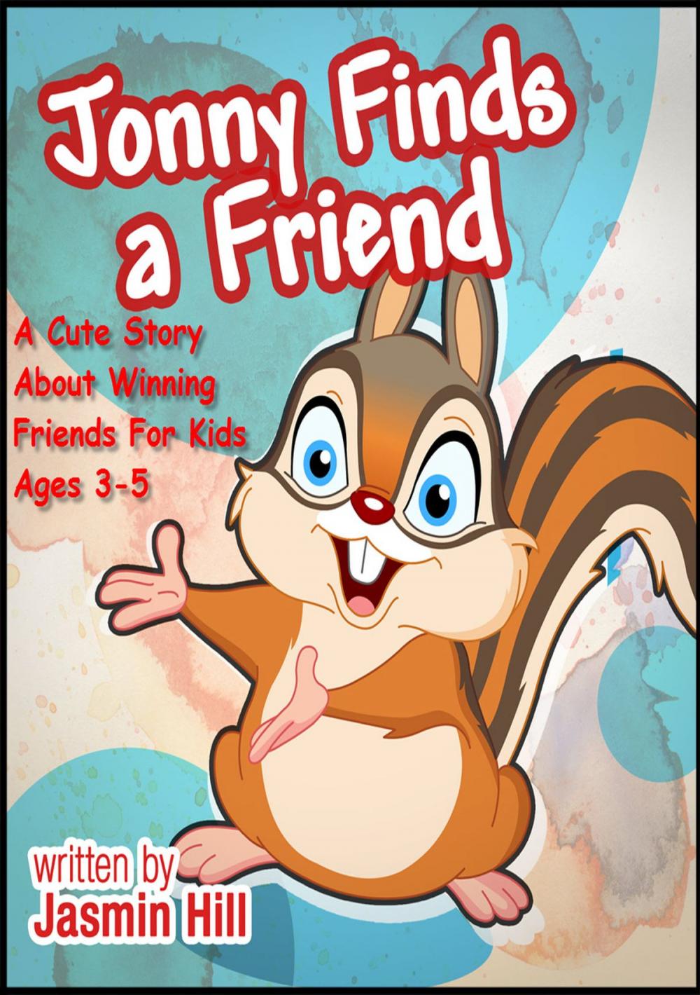 Big bigCover of Jonny Finds A Friend: A Cute Story About Winning Friends For Kids Ages 3-5