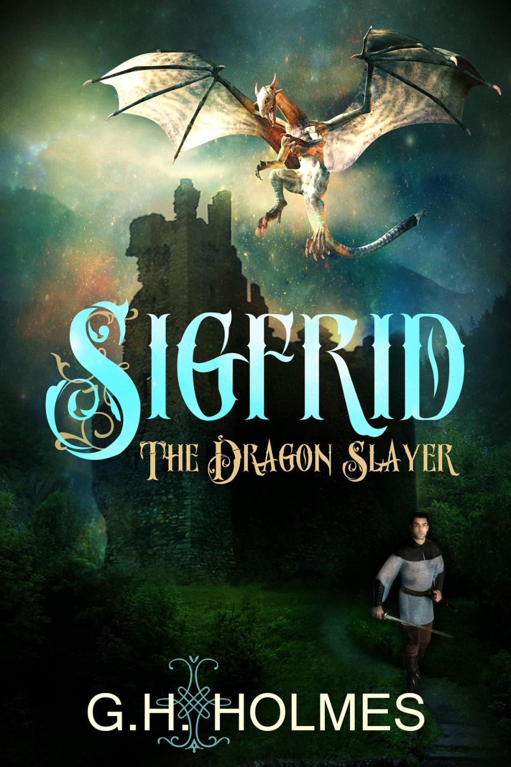 Big bigCover of Sigfrid The Dragon Slayer: The Ultimate Warrior Meets The Ultimate Dragon