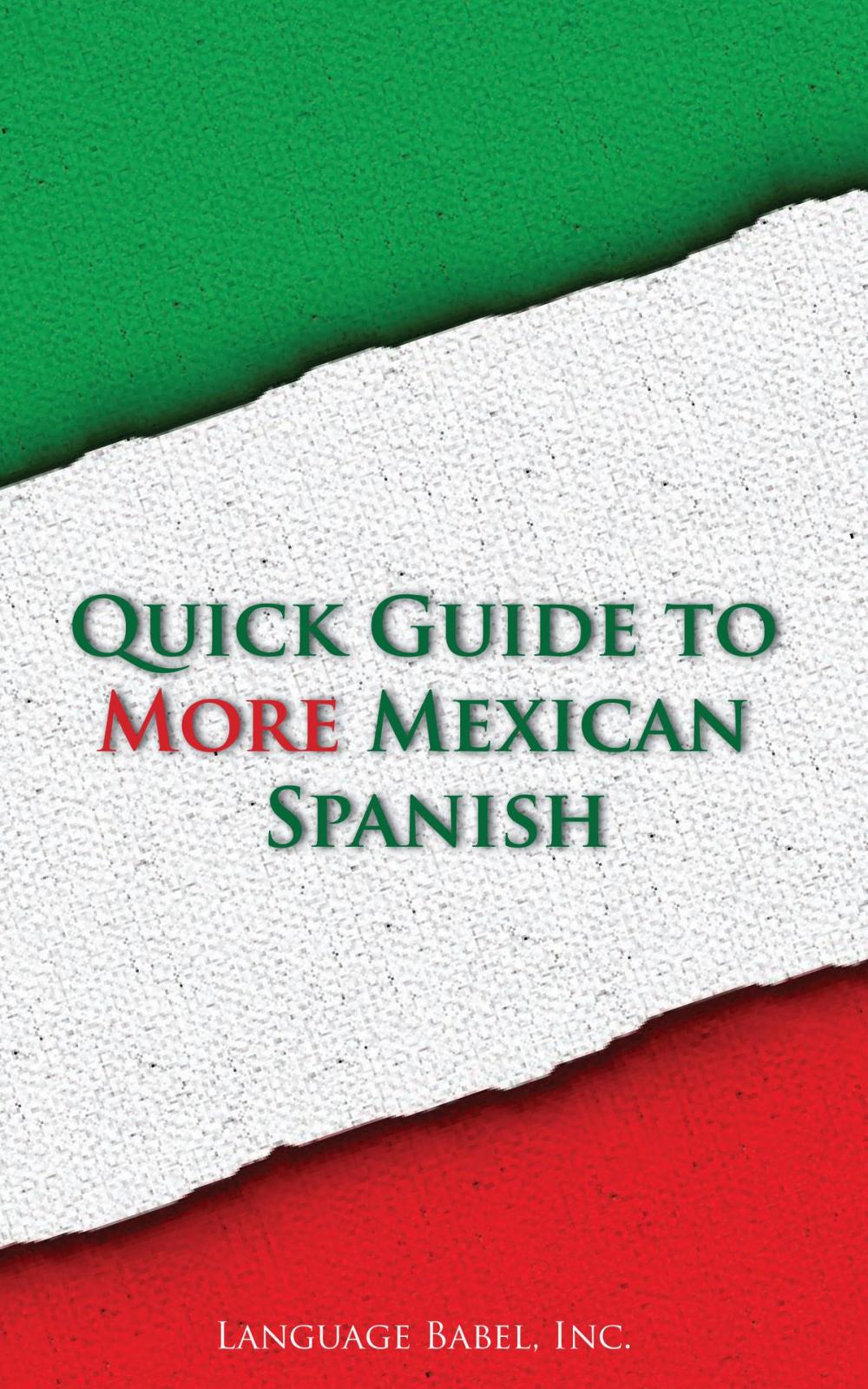 Big bigCover of Quick Guide to More Mexican Spanish