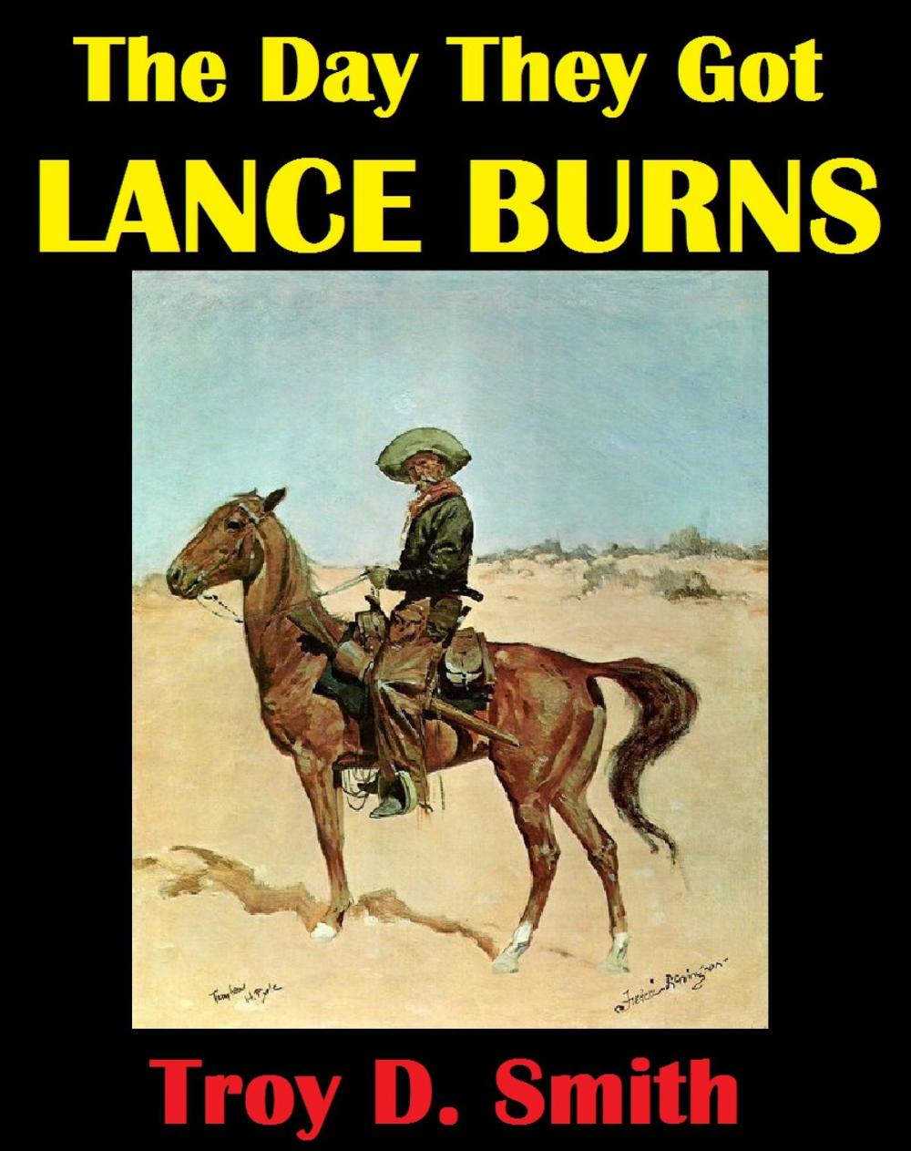 Big bigCover of The Day They Got Lance Burns