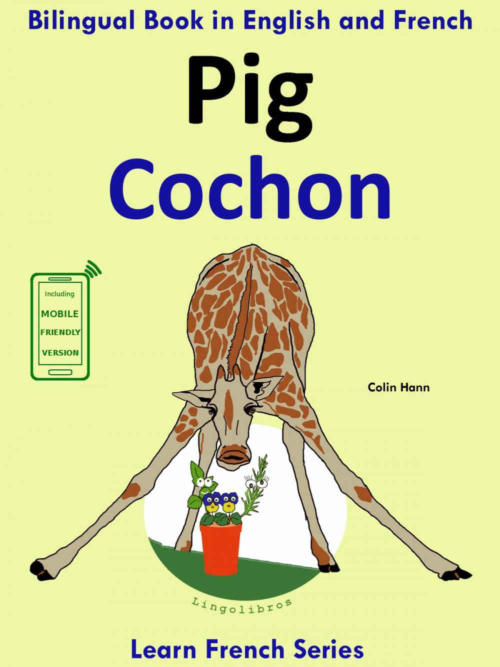 Big bigCover of Learn French: French for Kids. Bilingual Book in English and French: Pig - Cochon.