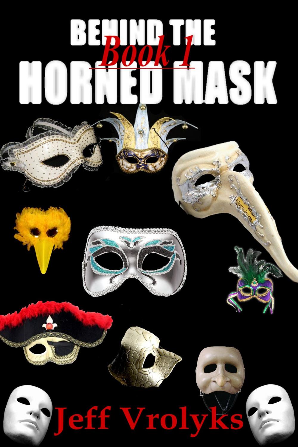 Big bigCover of Behind The Horned Mask: Book 1