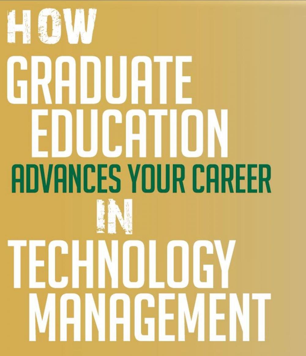 Big bigCover of How graduate education advances your career in technology management