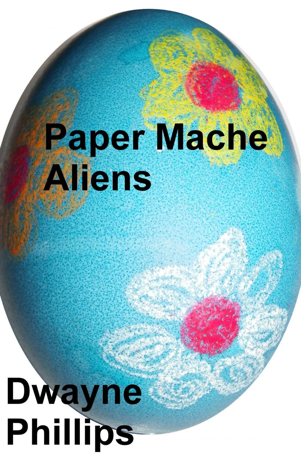 Big bigCover of Paper Mache Aliens