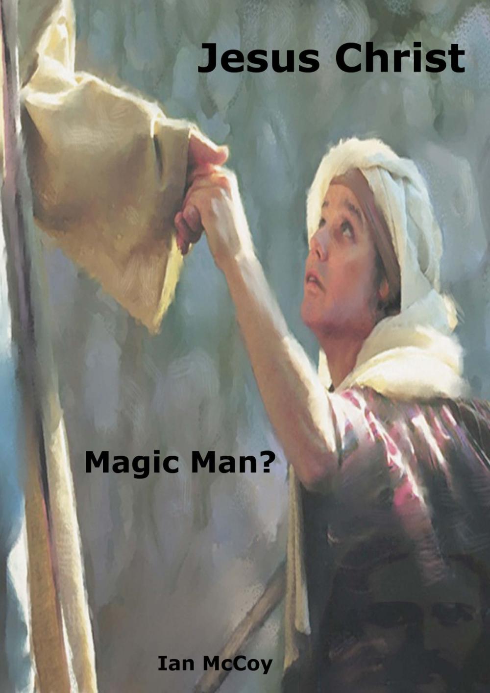 Big bigCover of Jesus Christ: Magic Man?