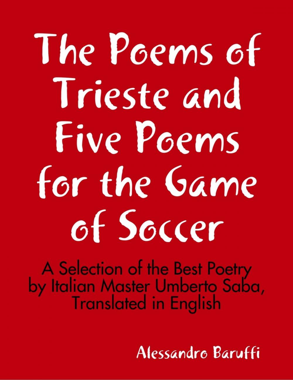 Big bigCover of The Poems of Trieste and Five Poems for the Game of Soccer