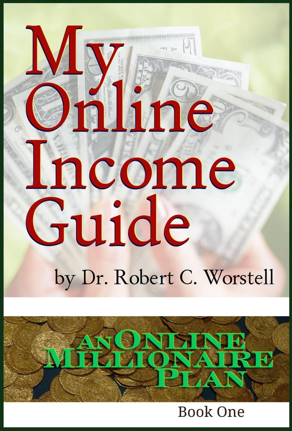 Big bigCover of My Online Income Guide