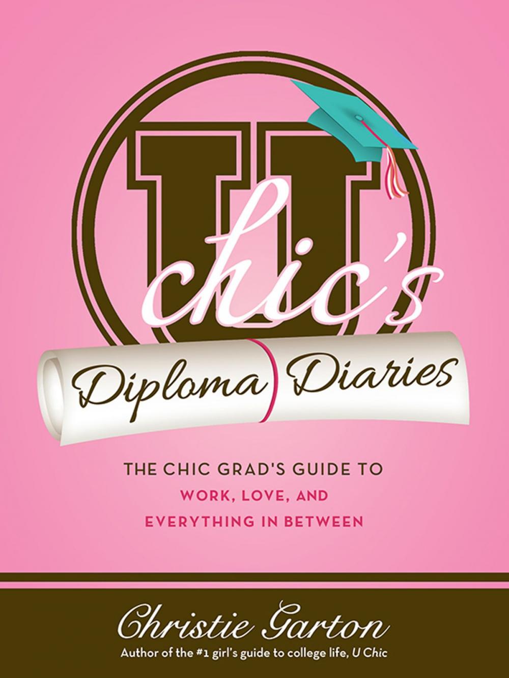 Big bigCover of U Chic's Diploma Diaries