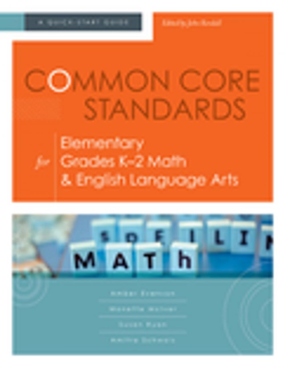 Big bigCover of Common Core Standards for Elementary Grades K–2 Math & English Language Arts