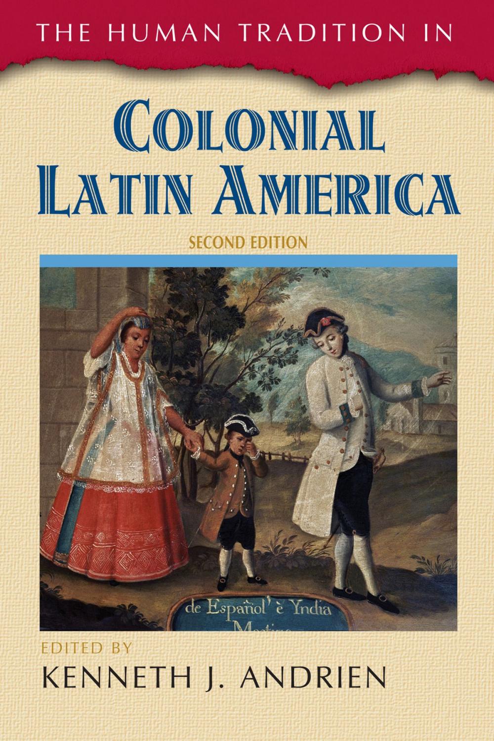 Big bigCover of The Human Tradition in Colonial Latin America