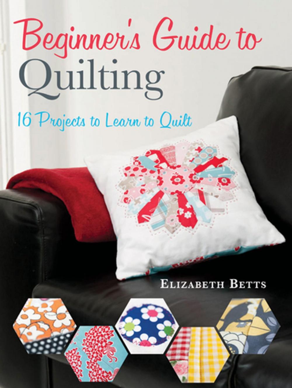 Big bigCover of Beginner's Guide to Quilting