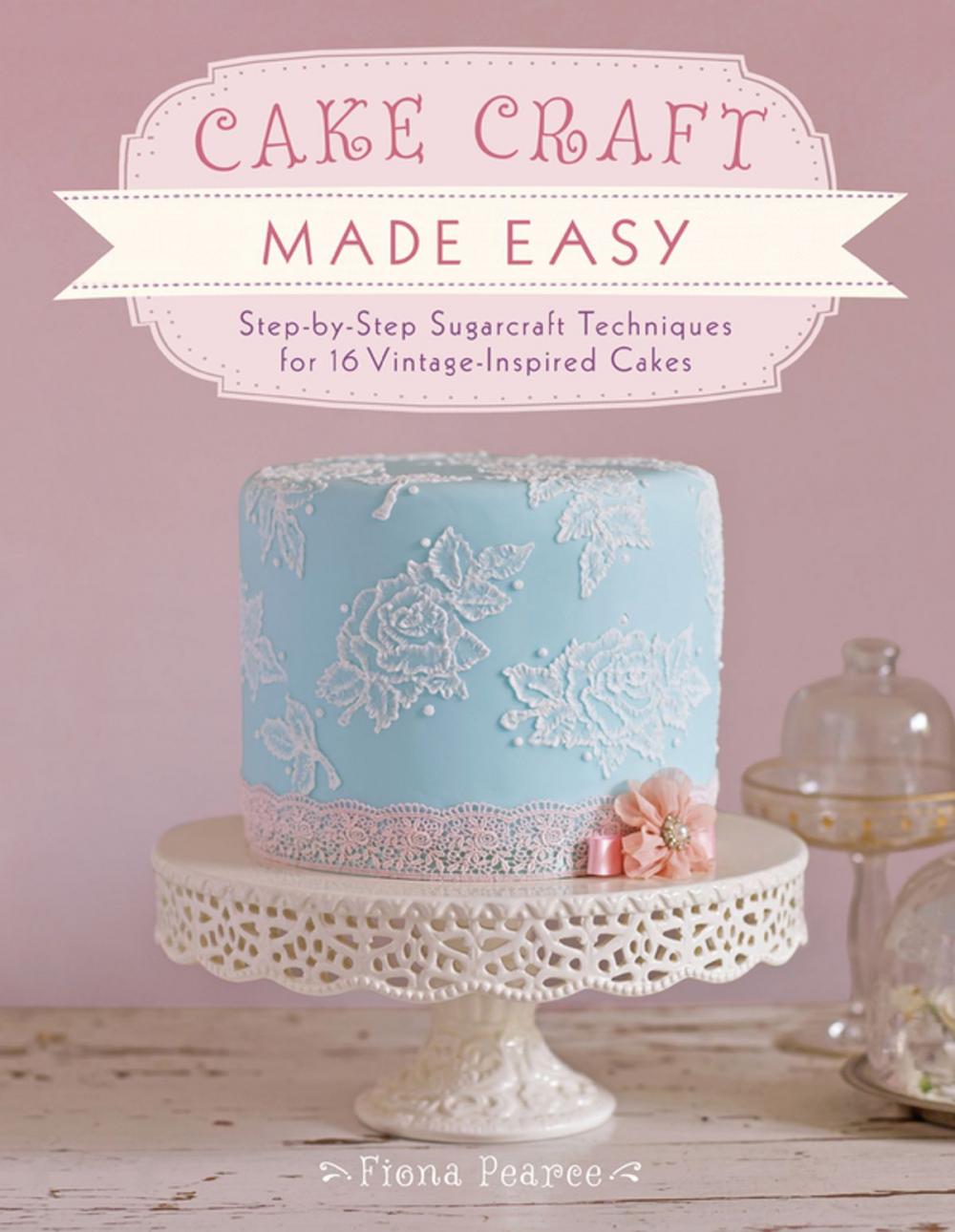 Big bigCover of Cake Craft Made Easy