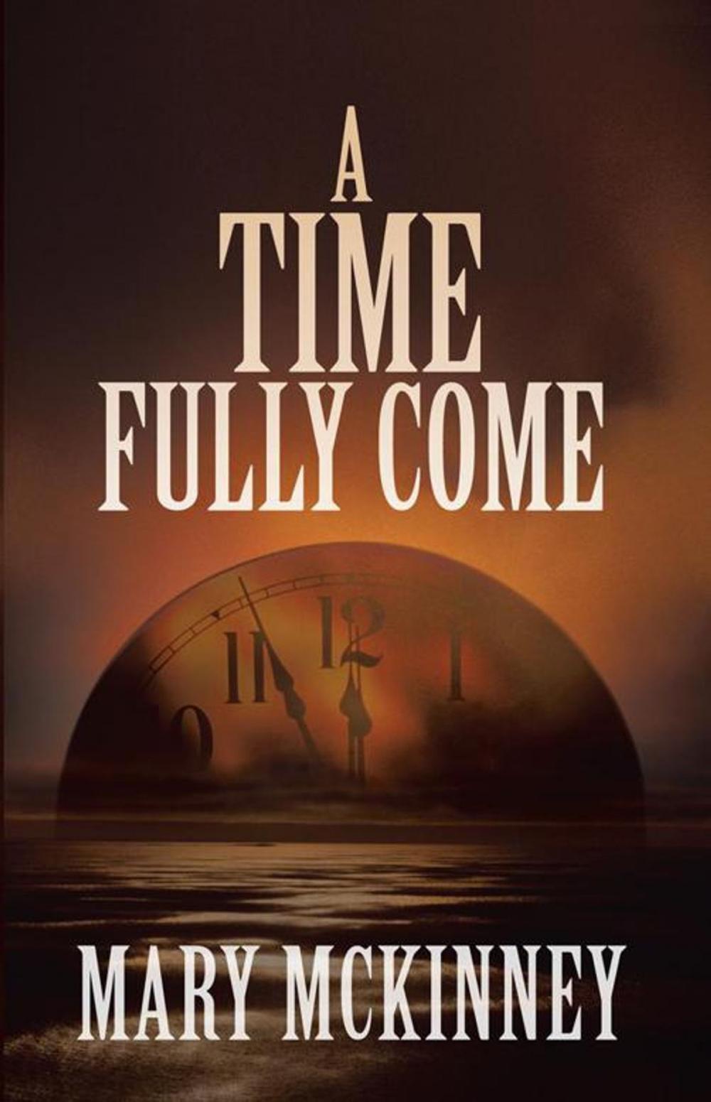 Big bigCover of A Time Fully Come