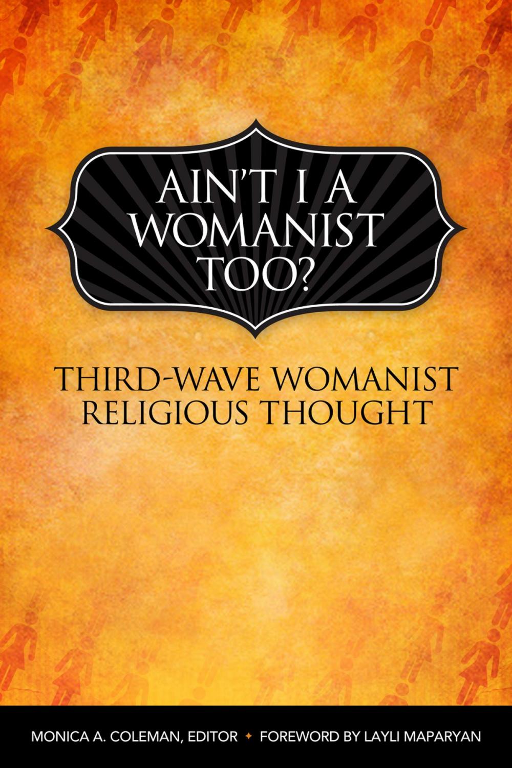 Big bigCover of Ain't I a Womanist, Too?