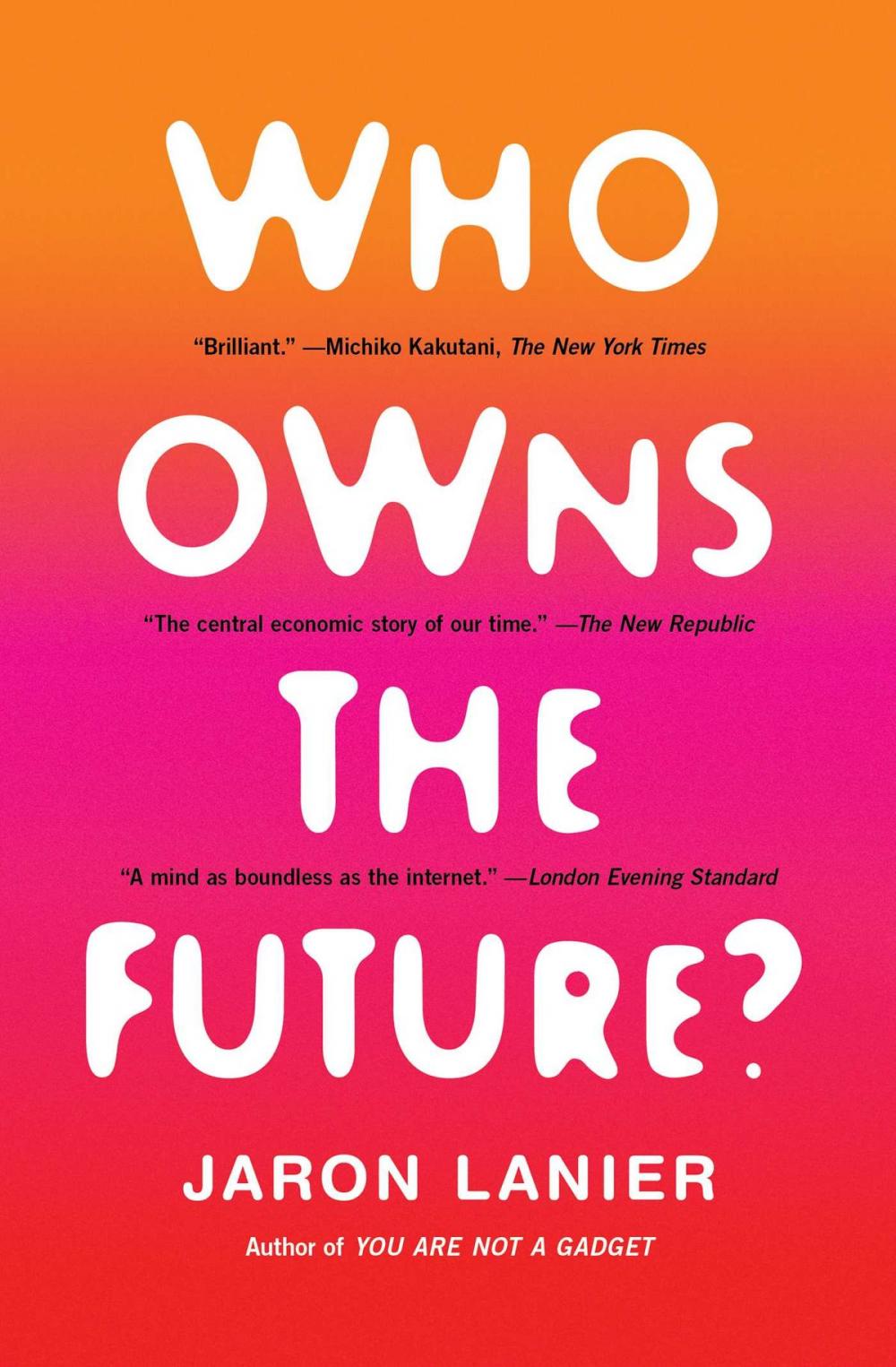 Big bigCover of Who Owns the Future?