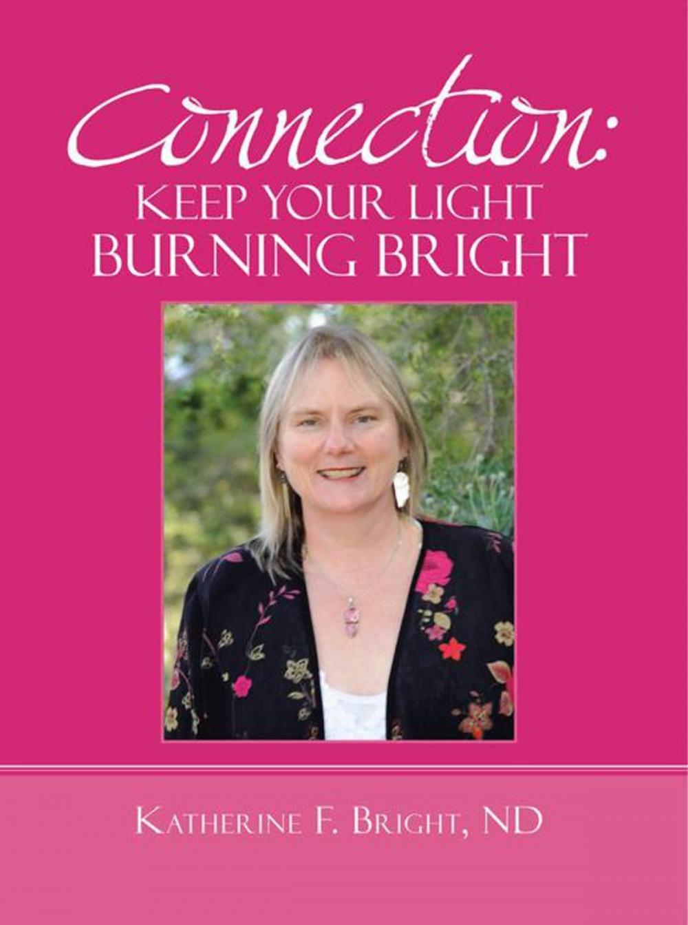 Big bigCover of Connection: Keep Your Light Burning Bright