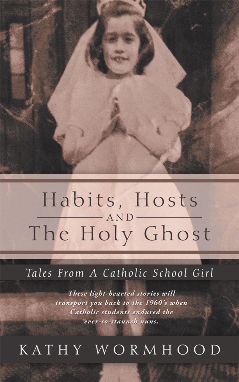 Big bigCover of Habits, Hosts and the Holy Ghost