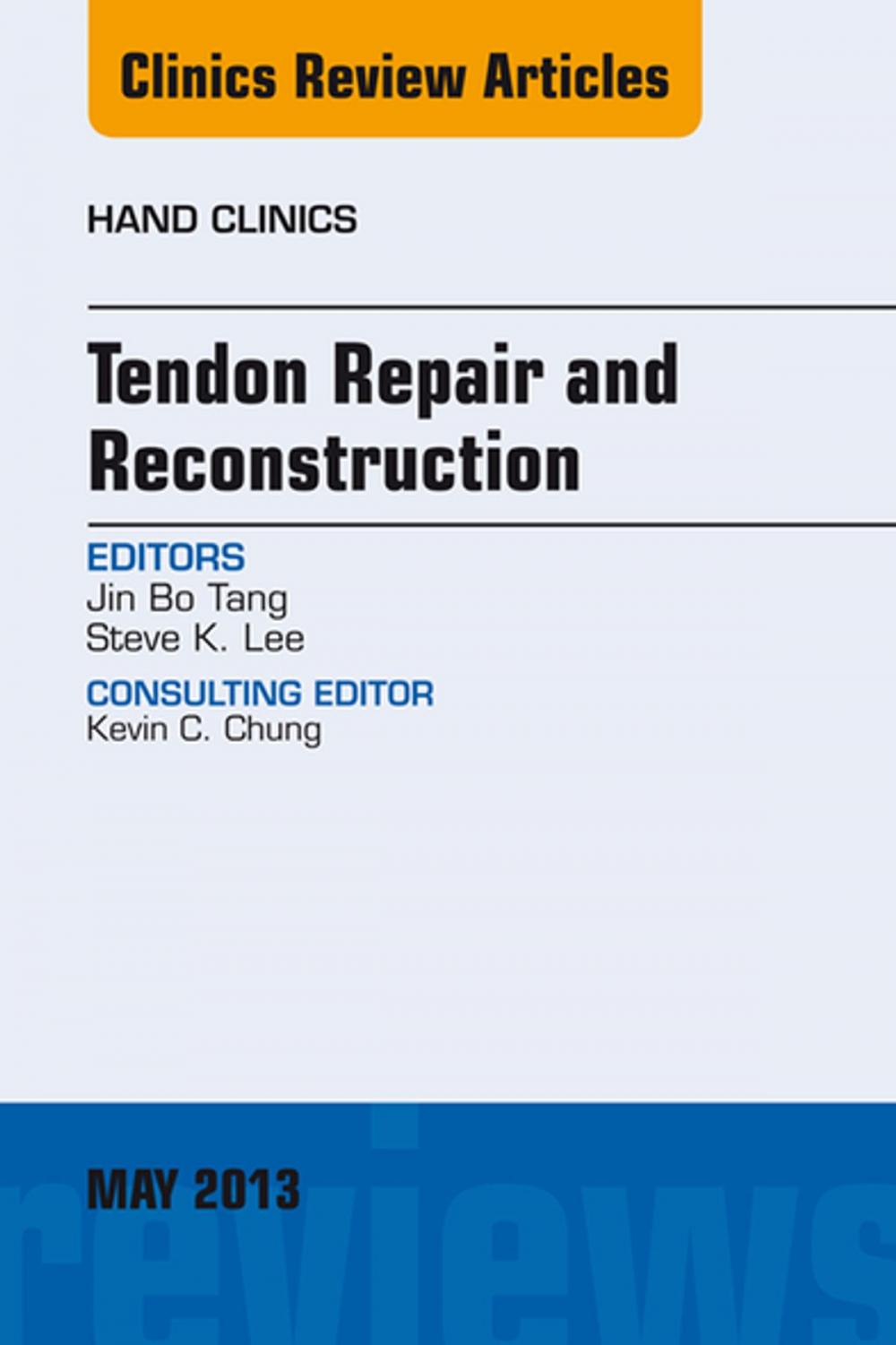 Big bigCover of Tendon Repair and Reconstruction, An Issue of Hand Clinics, E-Book