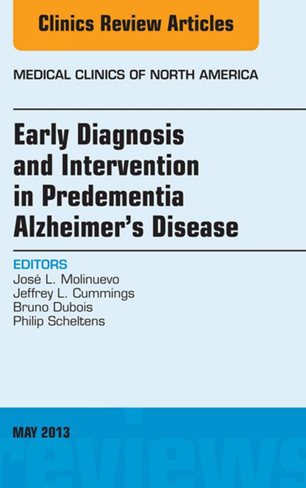 Big bigCover of Early Diagnosis and Intervention in Predementia Alzheimer's Disease, An Issue of Medical Clinics, E-Book
