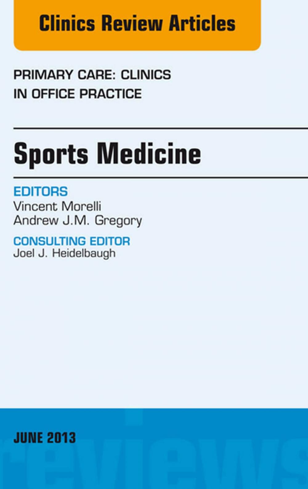 Big bigCover of Sports Medicine, An Issue of Primary Care Clinics in Office Practice, E-Book