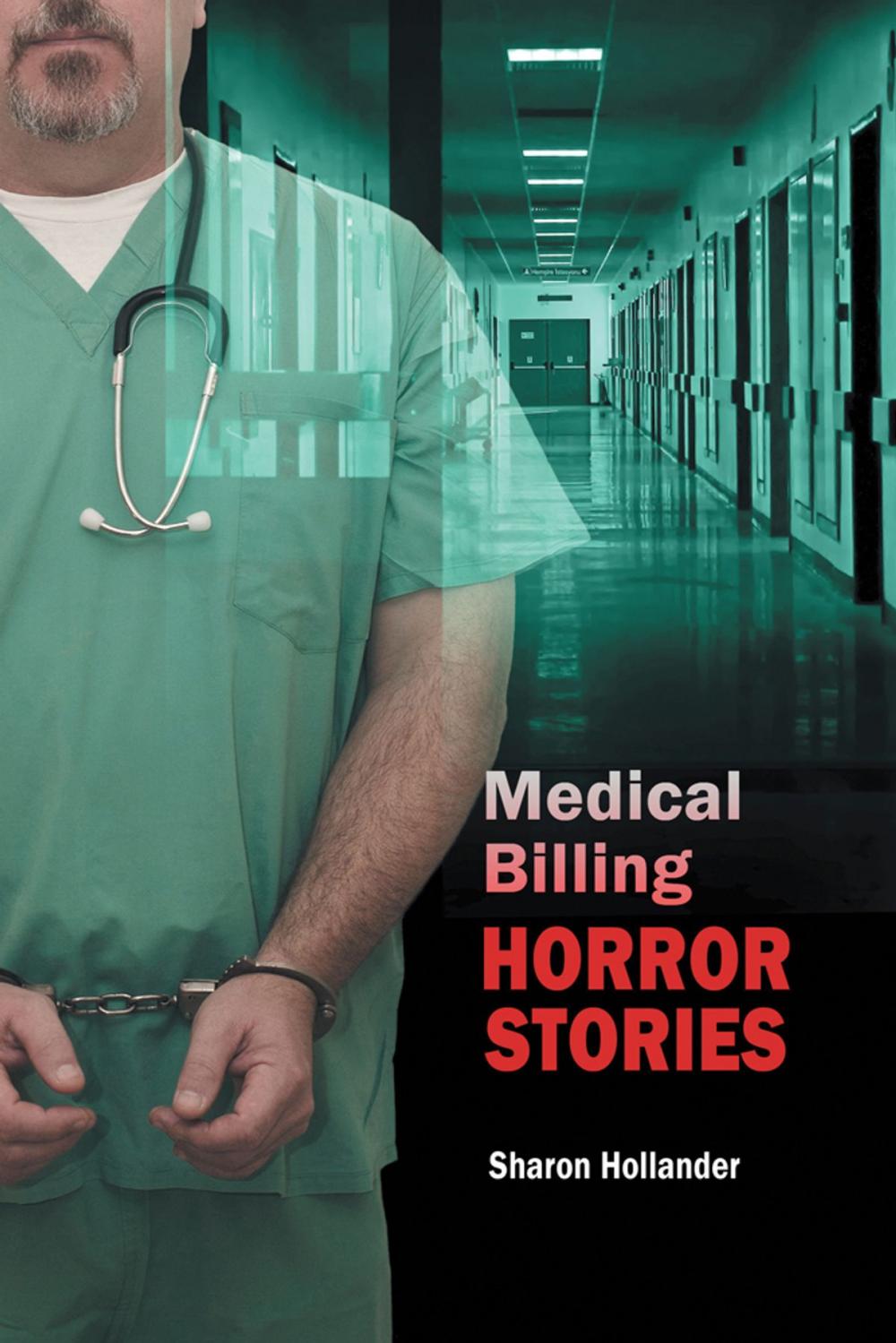 Big bigCover of Medical Billing Horror Stories