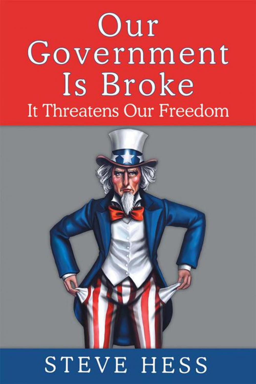 Big bigCover of Our Government Is Broke