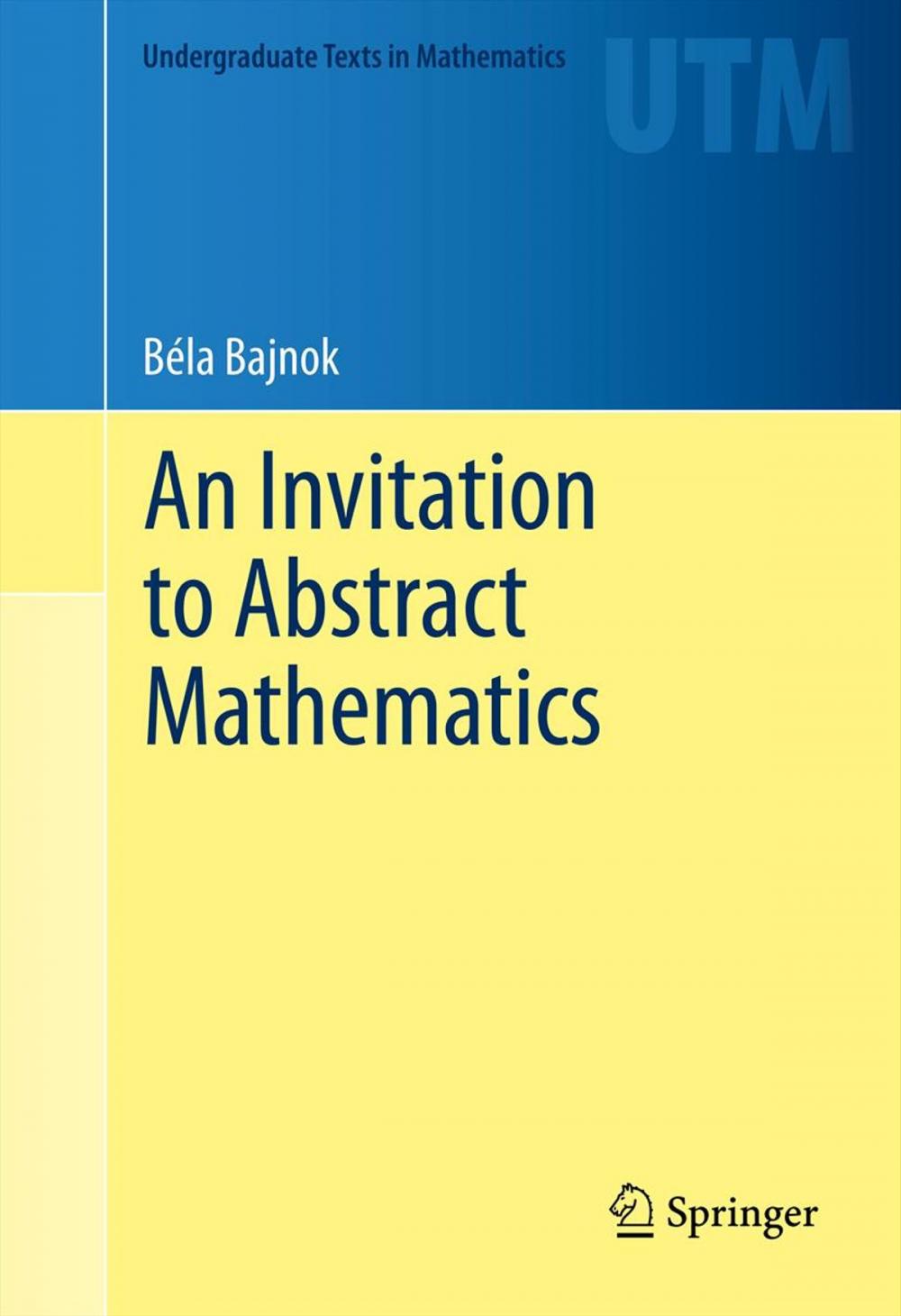 Big bigCover of An Invitation to Abstract Mathematics