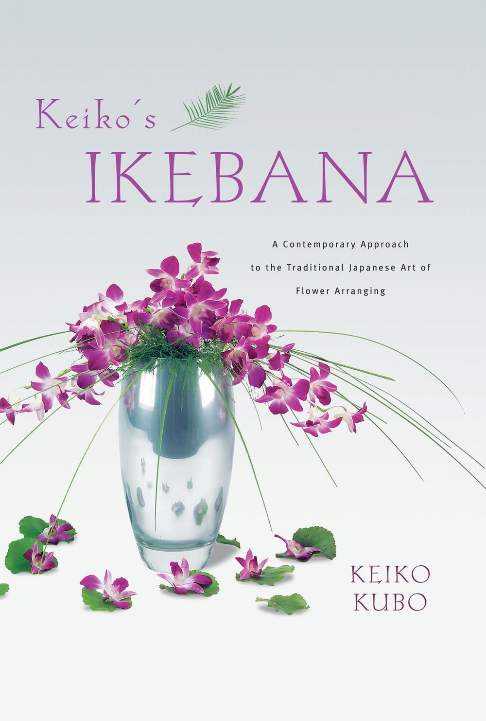 Big bigCover of Keiko's Ikebana