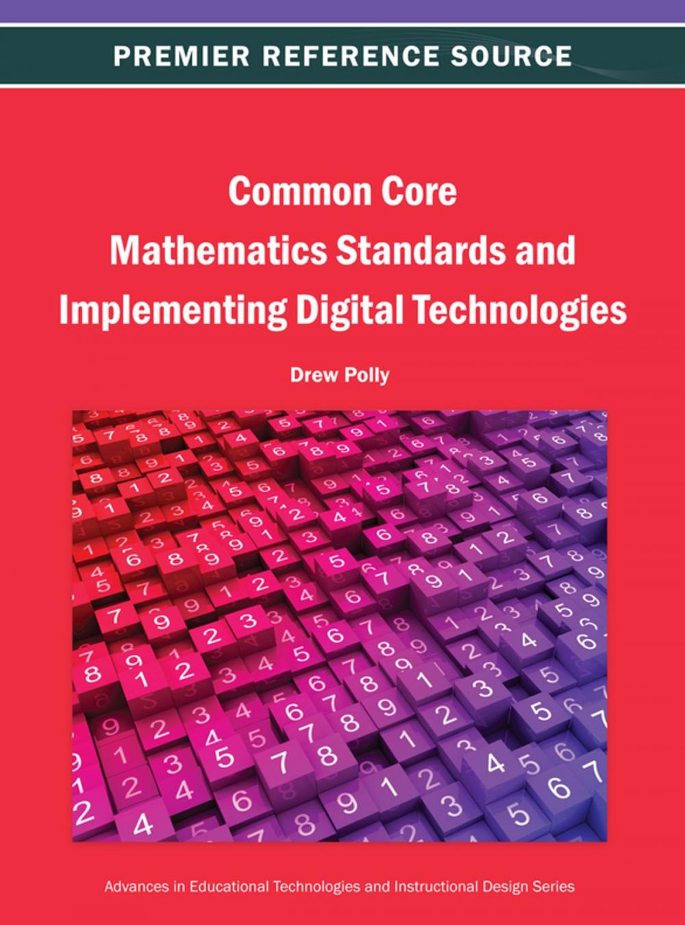 Big bigCover of Common Core Mathematics Standards and Implementing Digital Technologies