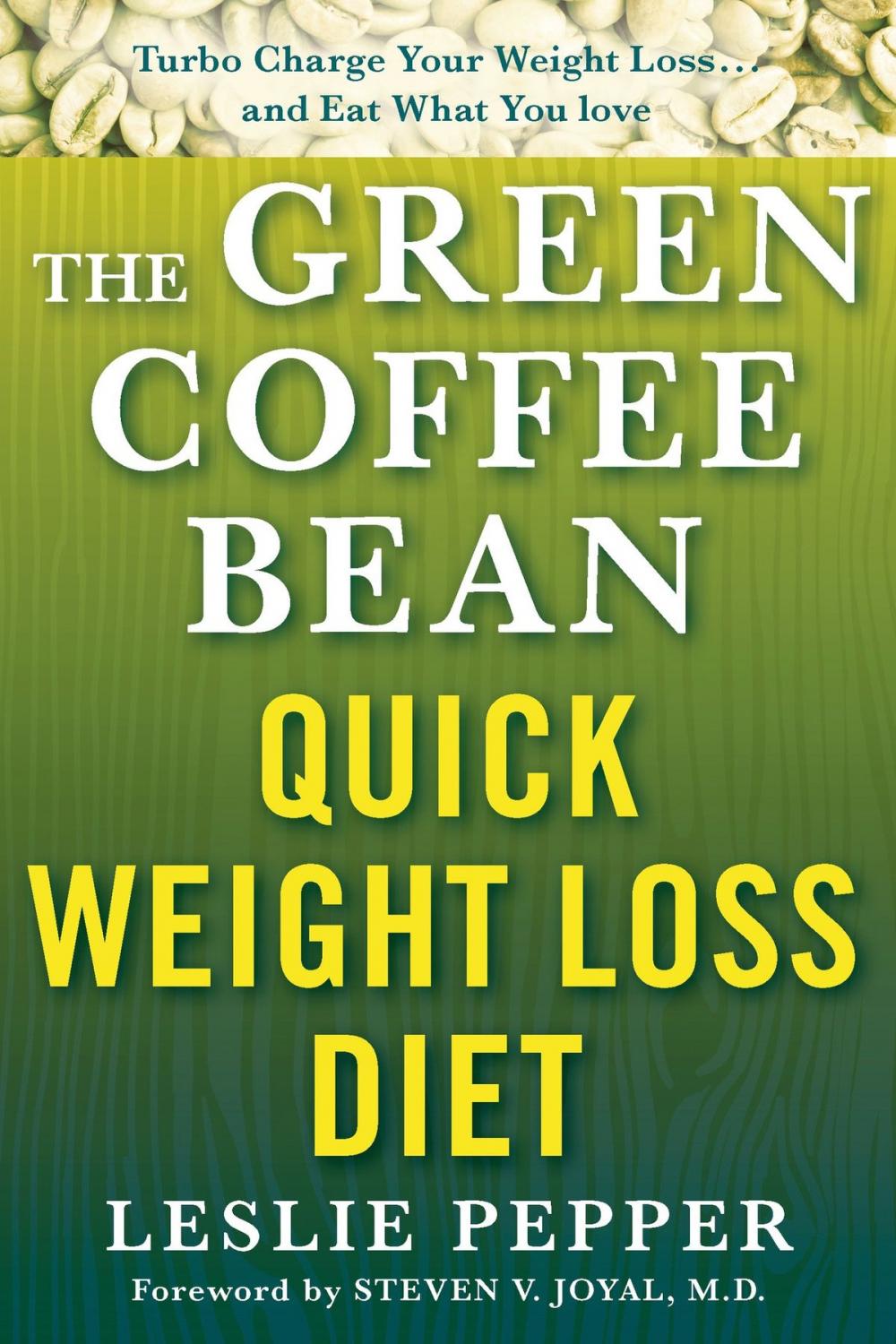 Big bigCover of The Green Coffee Bean Quick Weight Loss Diet