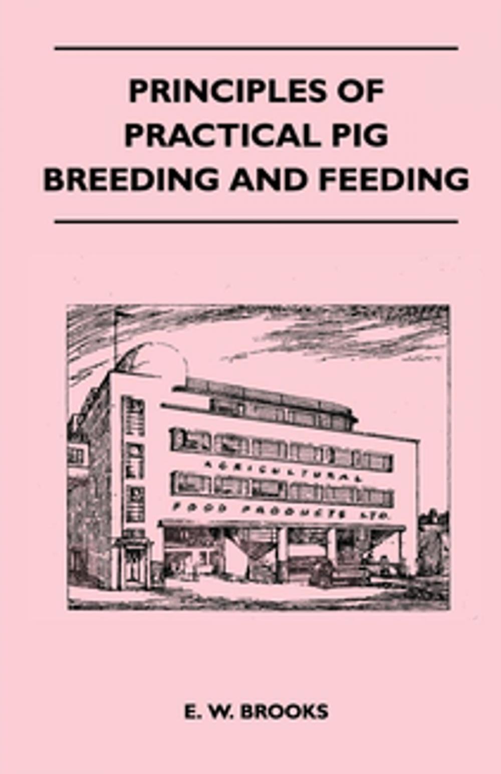 Big bigCover of Principles of Practical Pig Breeding and Feeding