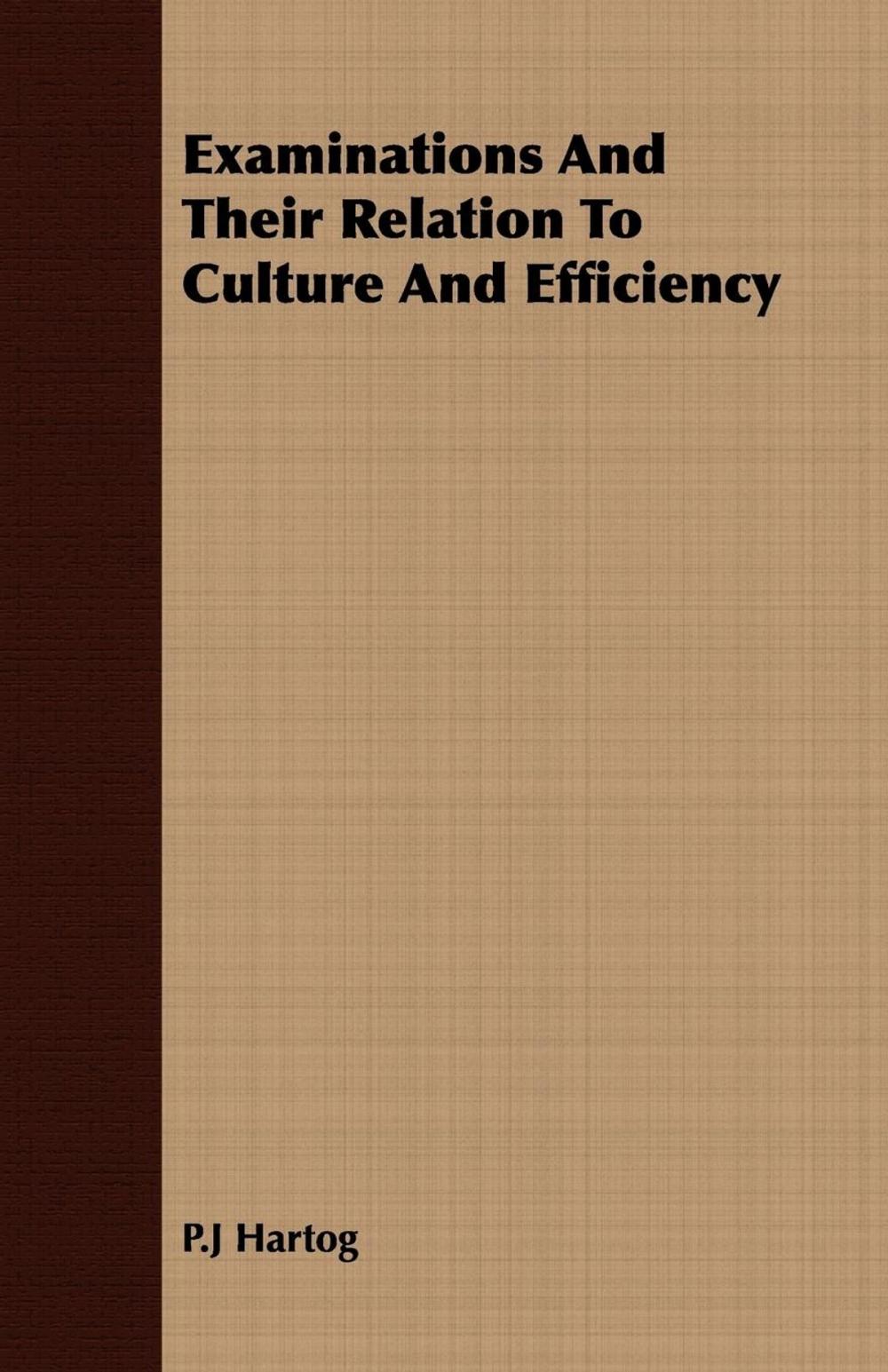 Big bigCover of Examinations And Their Relation To Culture And Efficiency