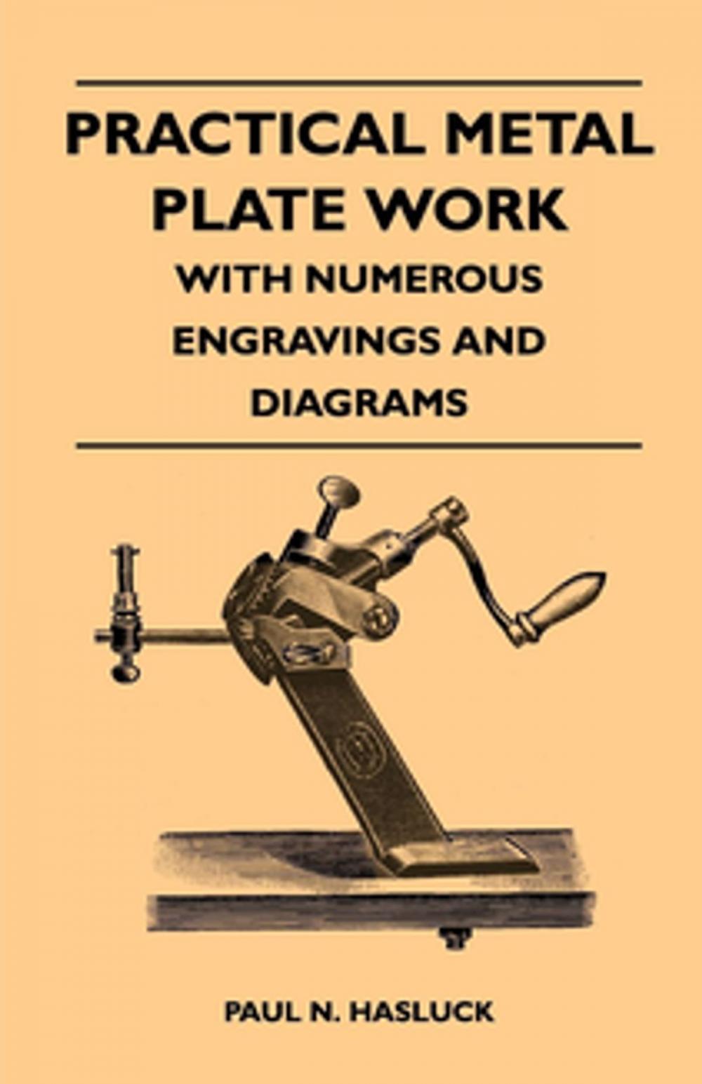 Big bigCover of Practical Metal Plate Work - With Numerous Engravings and Diagrams