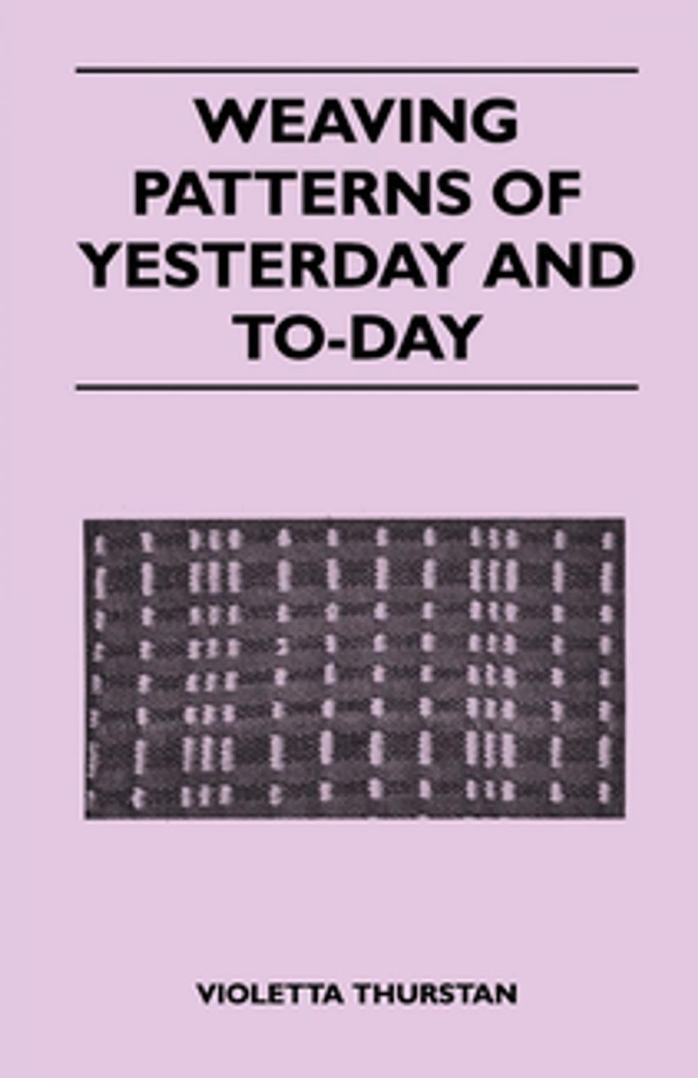 Big bigCover of Weaving Patterns of Yesterday and Today