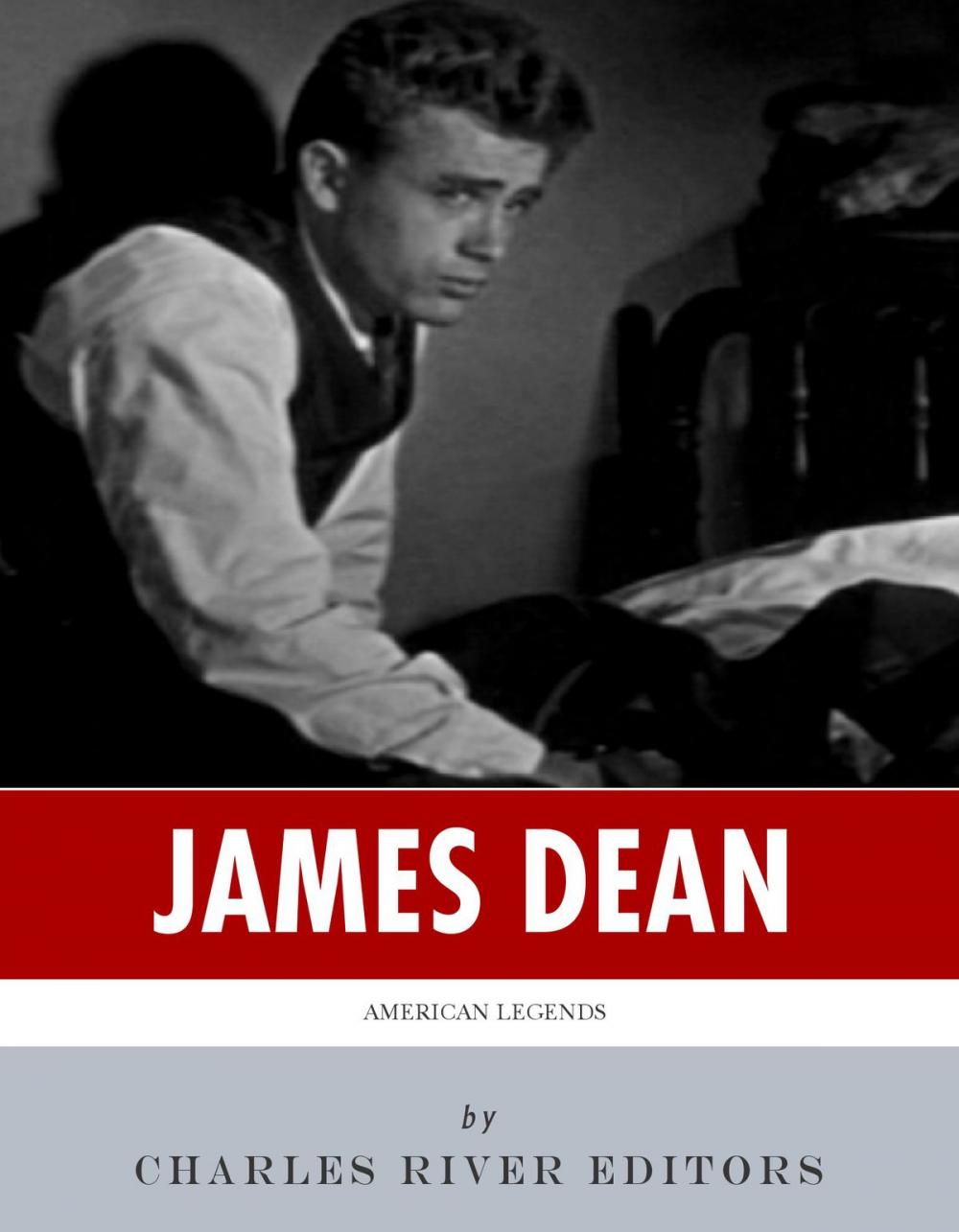 Big bigCover of American Legends: The Life of James Dean