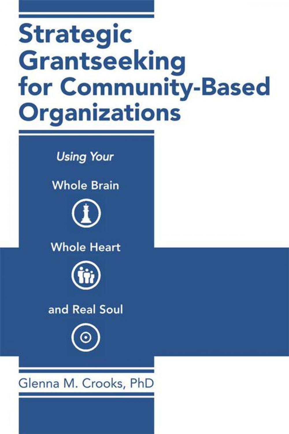 Big bigCover of Strategic Grantseeking for Community-Based Organizations