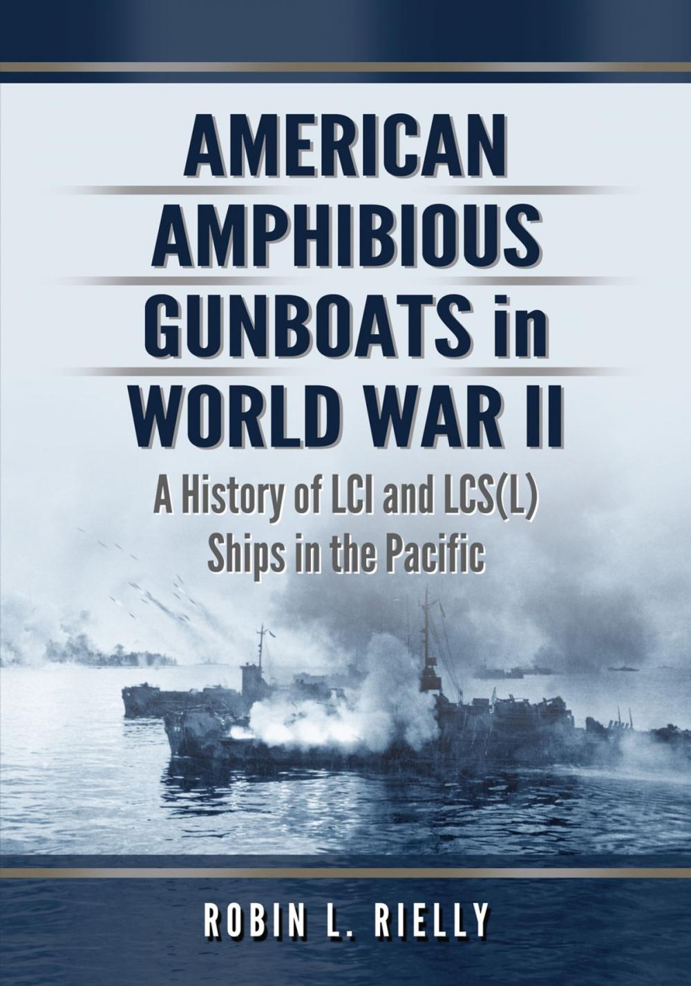 Big bigCover of American Amphibious Gunboats in World War II