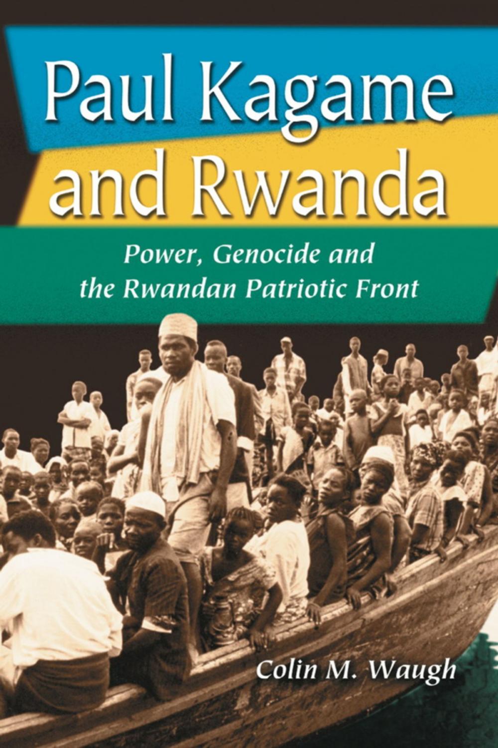 Big bigCover of Paul Kagame and Rwanda