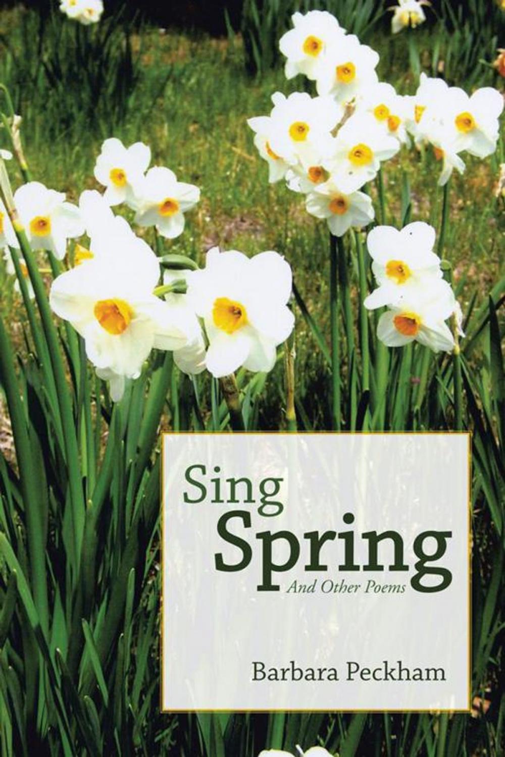 Big bigCover of Sing Spring and Other Poems